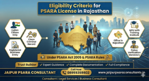 Read more about the article Eligibility Criteria for PSARA License in Rajasthan (Complete 2026 Guide)